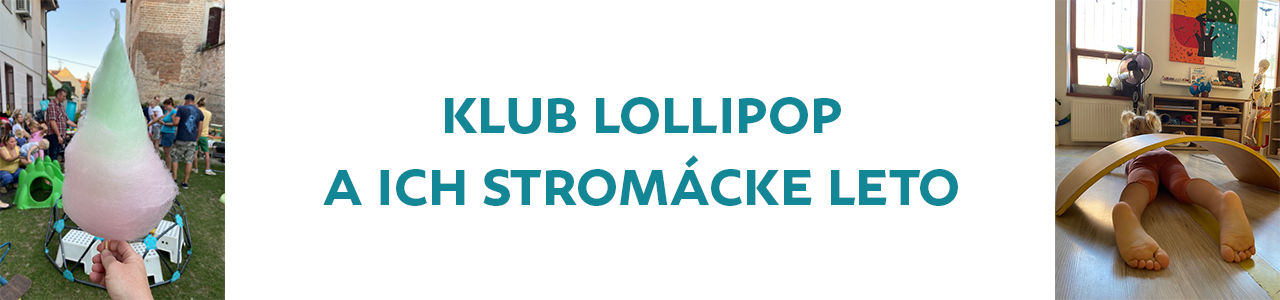 Skvelé akcie Klubu Lollipop počas Stromáckeho leta