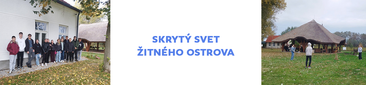 Skrytý svet Žitného ostrova