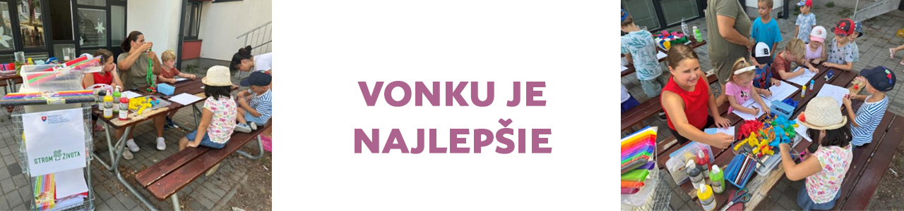 Vonku je najlepšie