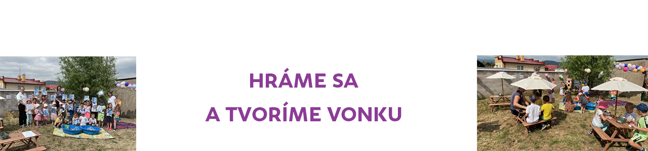 Hráme sa a tvoríme vonku