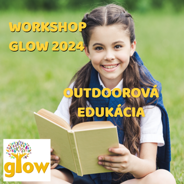 GLOW workshop outdoorového vzdelávania 2024