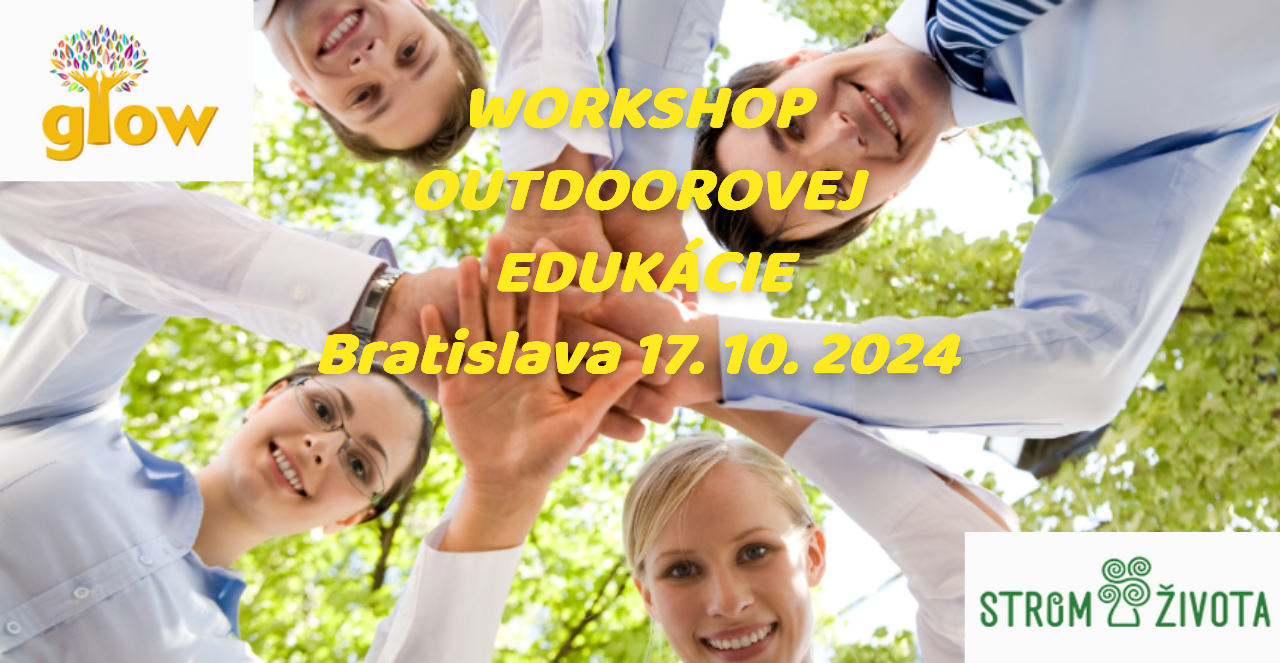 GLOW workshop outdoorového vzdelávania 2024