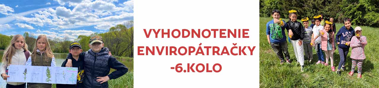 Vyhodnotenie ENVIROPÁTRAČKY - 6.kolo