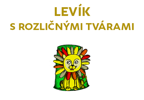 Levík s rôznymi tvárami