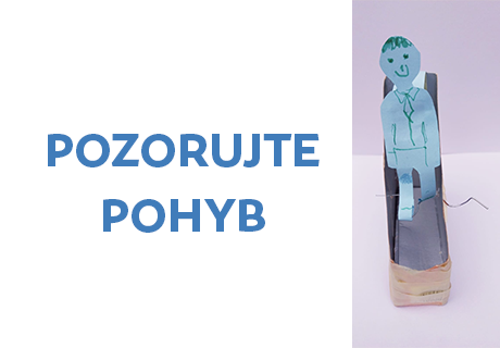 Pozorujte pohyb