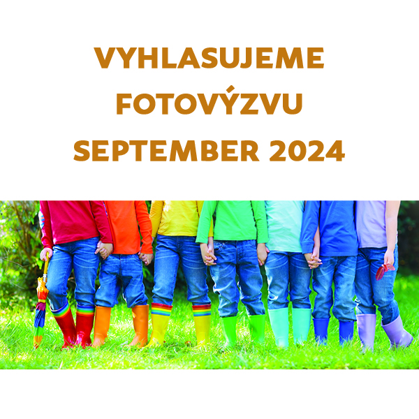 Vyhlasujeme FOTOVÝZVU september 2024