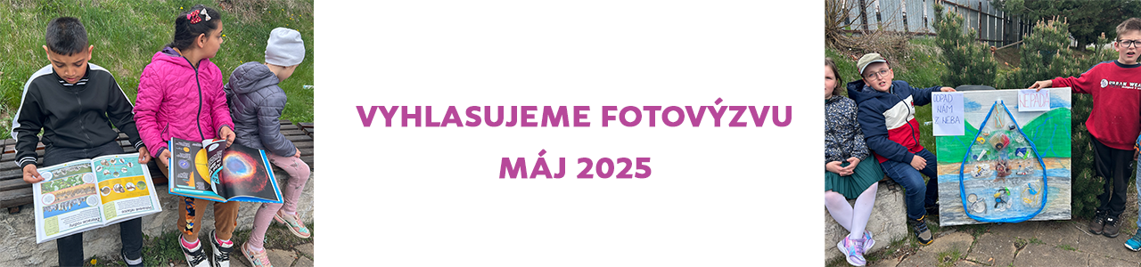 Vyhlasujeme FOTOVÝZVU máj 2025