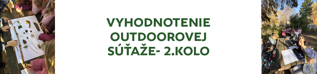 Vyhodnotenie OUTDOOROVEJ SÚŤAŽE 2.kolo