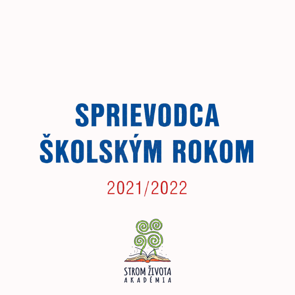 MŠVVaŠ SR nás odporúča v Sprievodcovi školským rokom 2021/2022