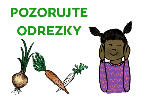 Pozorujte svoje odrezky