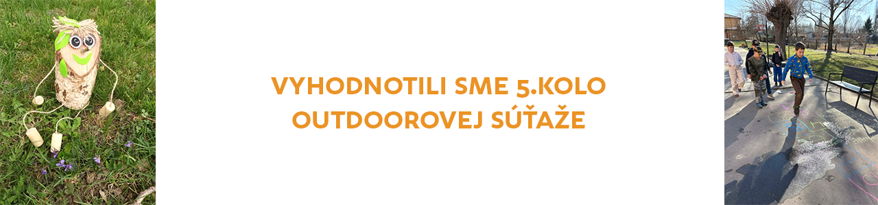 Vyhodnotili sme 5.kolo OUTDOOROVEJ súťaže